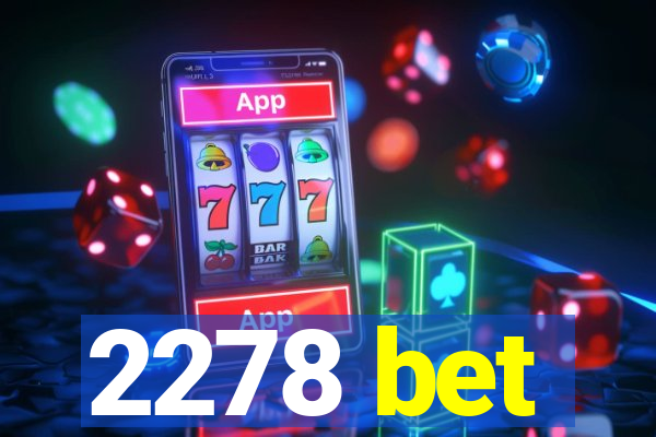 2278 bet